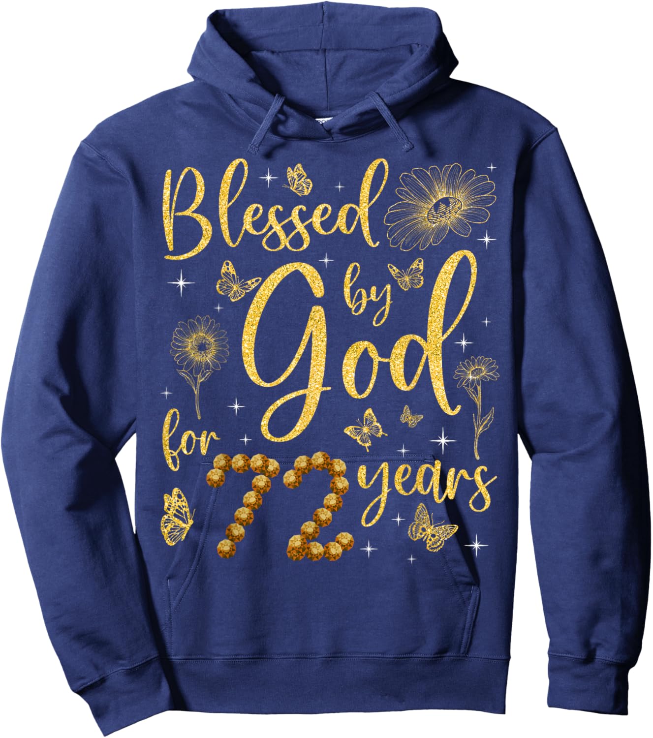 Butterfly Flower Blessed By God For 72 Years 72nd Birthday Hoodie - Hoodie | Navy