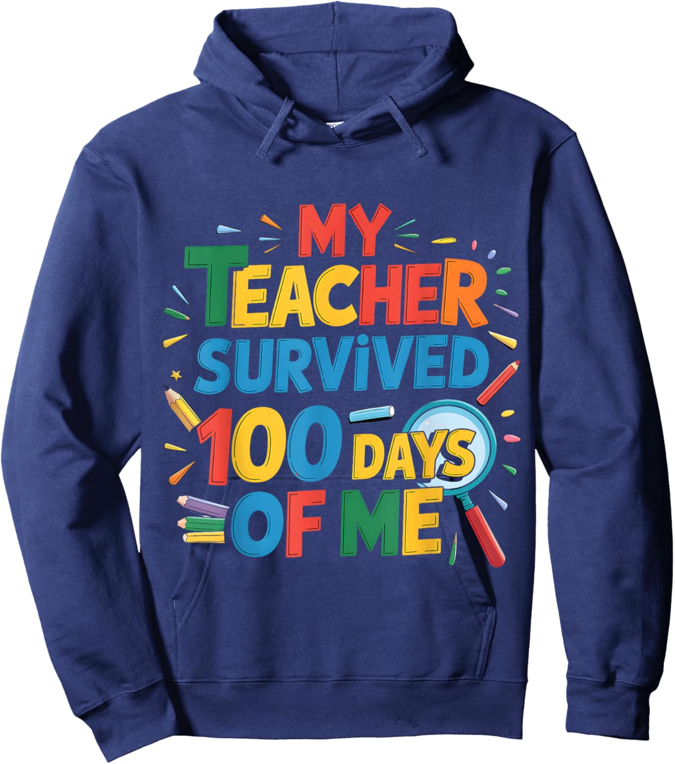 Funny School Day My Teacher Survived 100 Days of Me Boys Day Hoodie - Hoodie | Navy