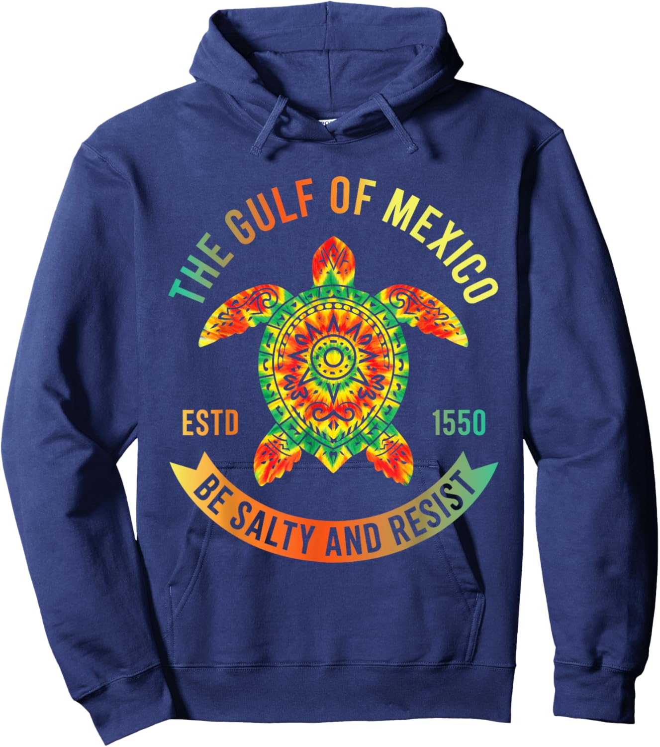Gulf of Mexico Retro Tie Dye Sea Turtle Be Salty and Resist Hoodie - Hoodie | Navy