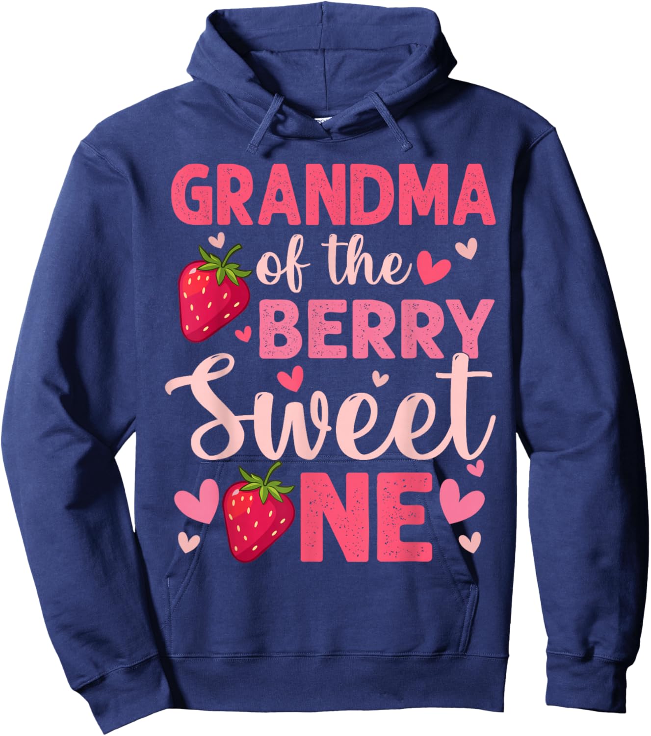 Grandma of The Berry Sweet One Strawberry First Birthday Hoodie - Hoodie | Navy