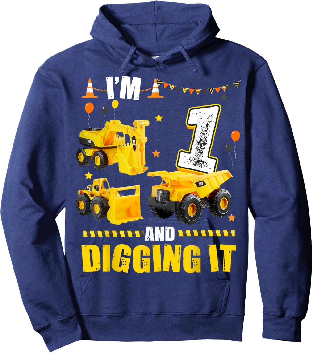 I'm 1 Year Old And Digging It 1st Birthday Construction Hoodie - Hoodie | Navy
