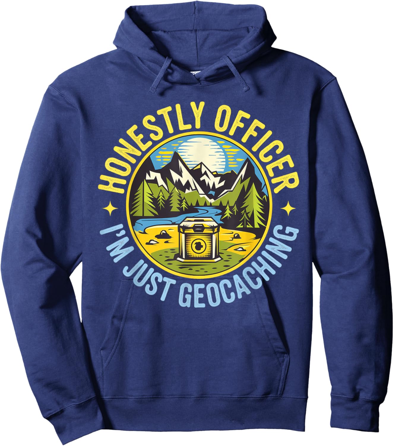 Honestly Officer I'm Just Geocaching Map Reading Geocache Hoodie - Hoodie | Navy