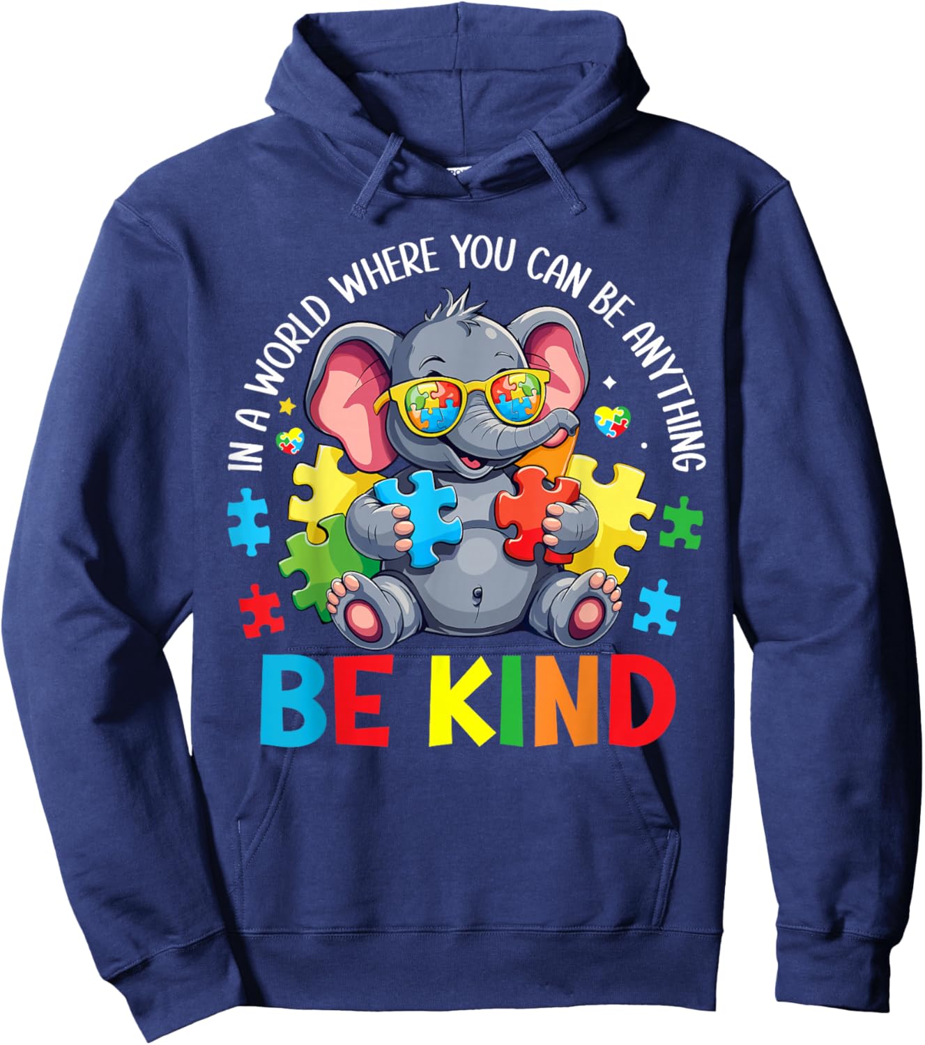 In A World Where You Can Be Anything Be Kind Autism Elephant Hoodie - Hoodie | Navy
