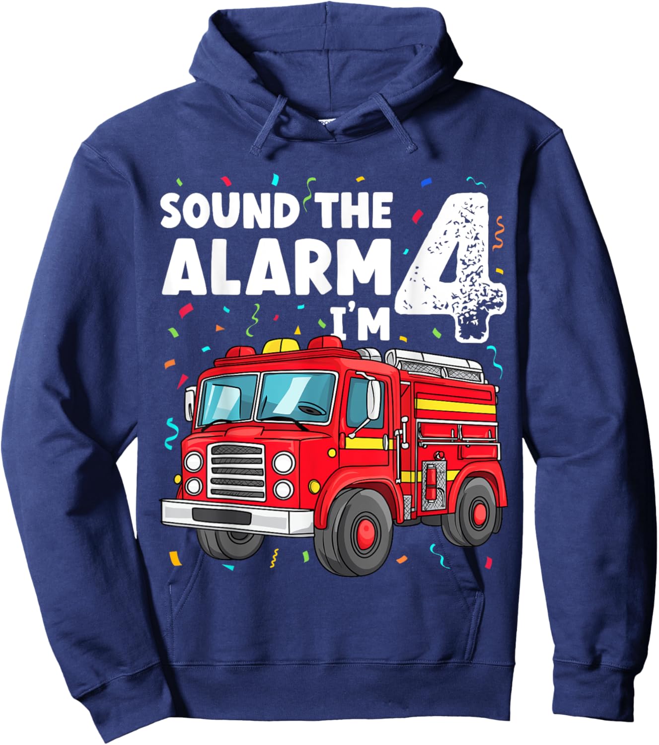 Fire Truck Boys 4th Birthday Fun Sound the Alarm I'm 4 Gift Hoodie - Hoodie | Navy