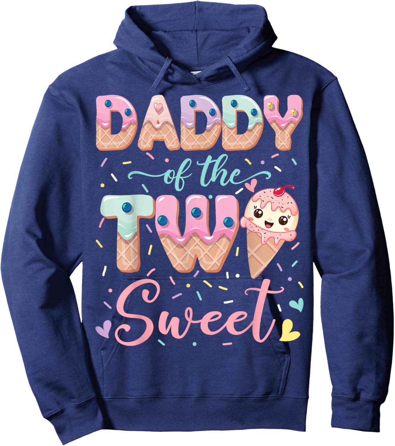 Daddy Of The Two Sweet Ice Cream Lover 2Nd Birthday Girl Hoodie - Hoodie | Navy