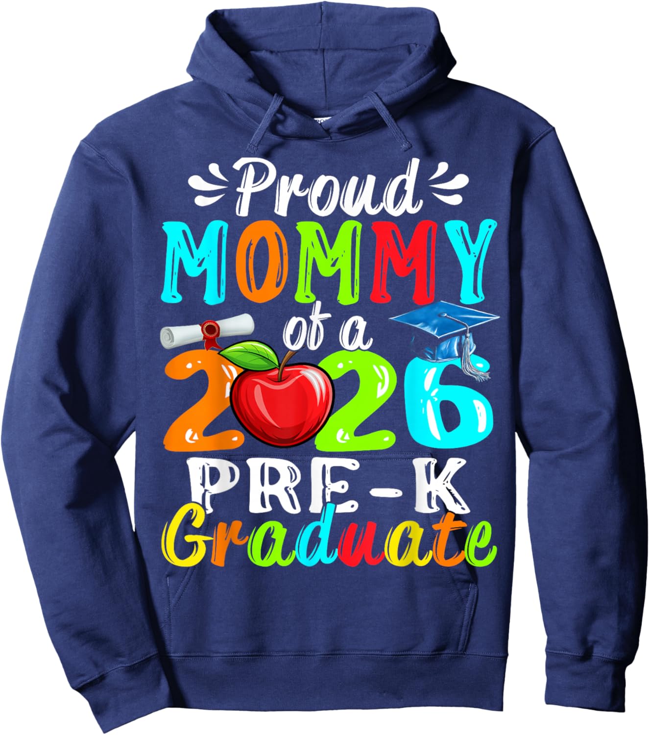 Proud Mommy of 2026 Pre-K Graduate Mothers Day Graduation Hoodie - Hoodie | Navy