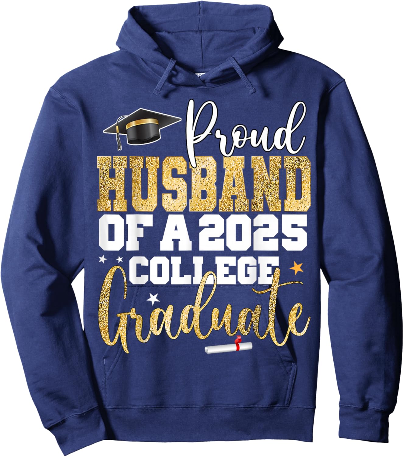 Proud Husband Of 2025 Graduate College Graduation Party Hoodie - Hoodie | Navy