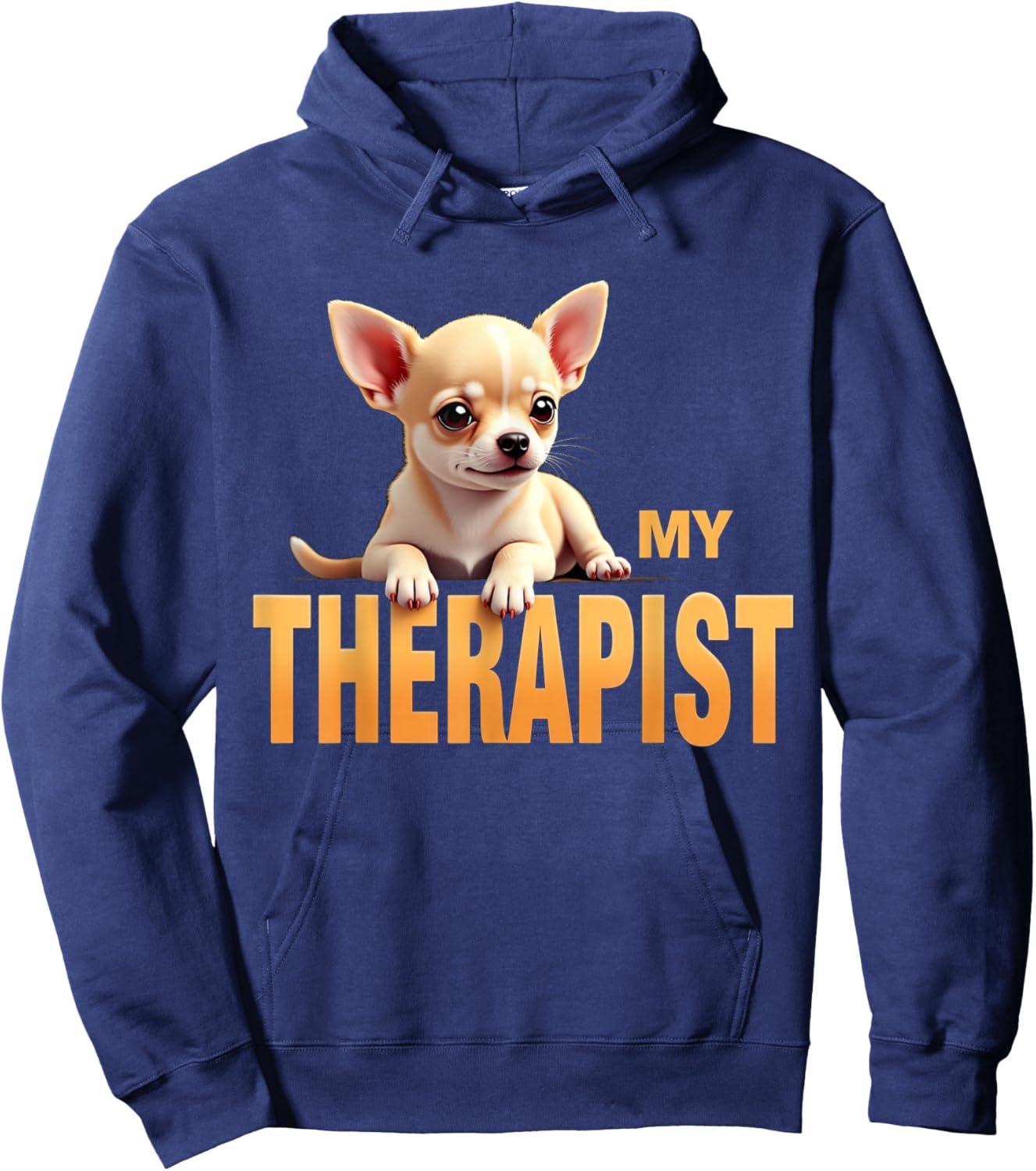 Funny Chi Chichi Puppy My Therapist Chihuahua Dog Hoodie - Hoodie | Navy