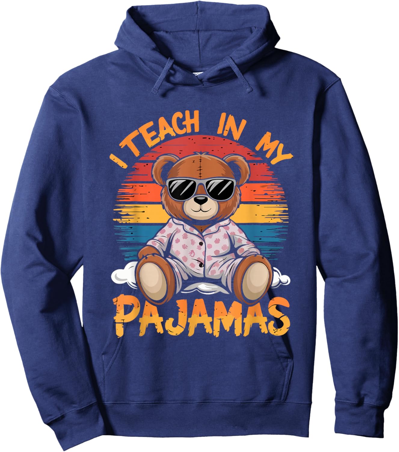I Teach In My Pajamas Funny Teacher Sunset Bear Retro Hoodie - Hoodie | Navy