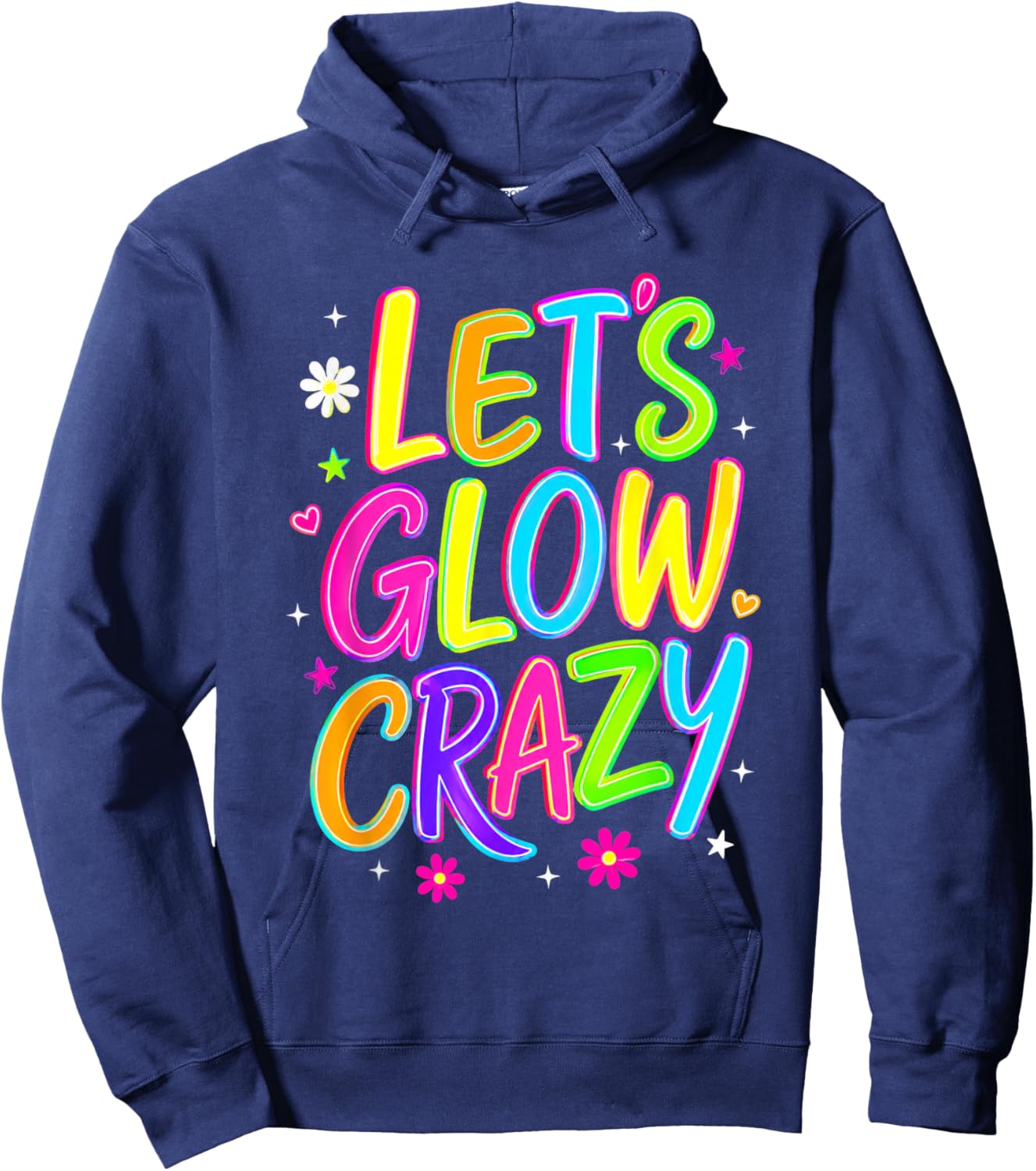 Party 80s Group Team Lets Crazy Retro Colorful Quote Glowing Hoodie - Hoodie | Navy