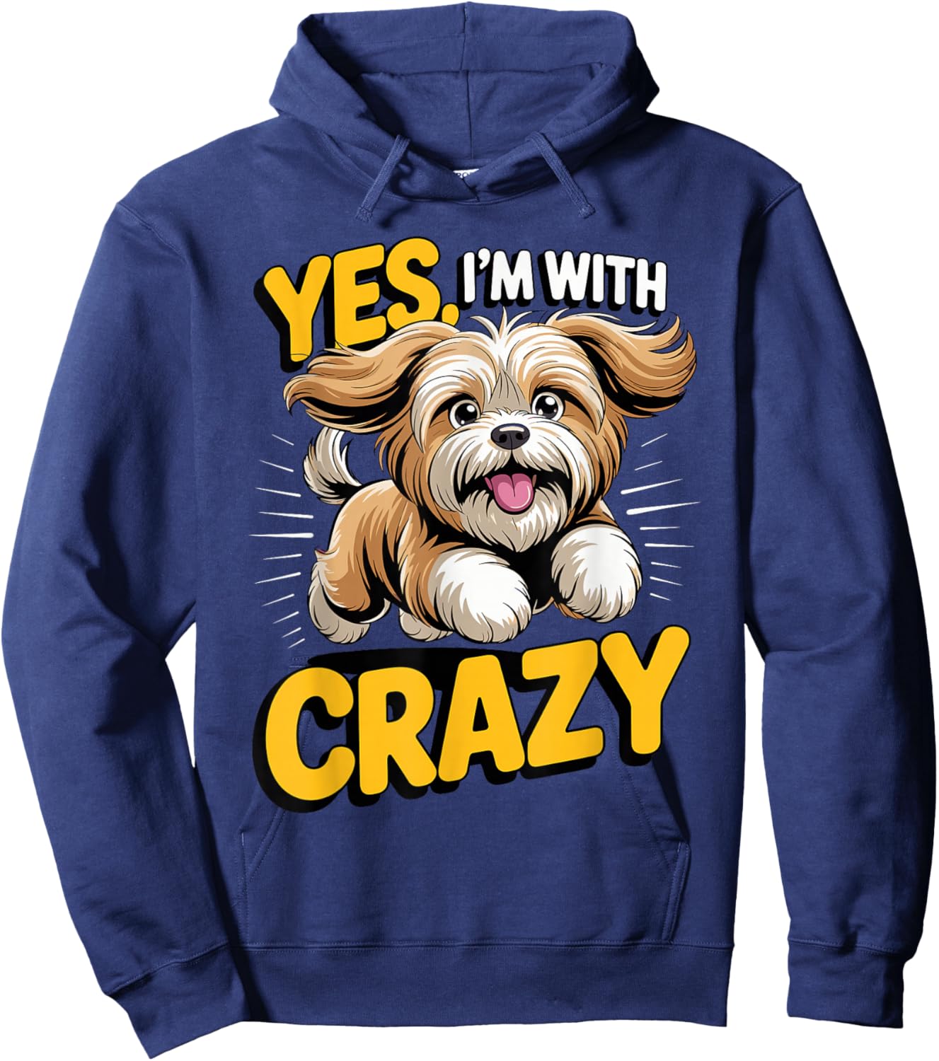 Yes, I'm with Crazy Cute Breed Bearded Lion Dog Lhasa Apso Hoodie - Hoodie | Navy