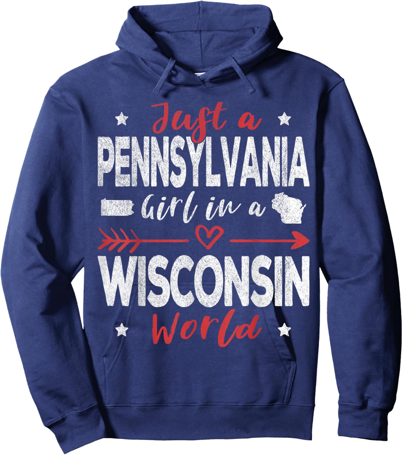 Just A Pennsylvania Girl In A Wisconsin World Hoodie - Hoodie | Navy