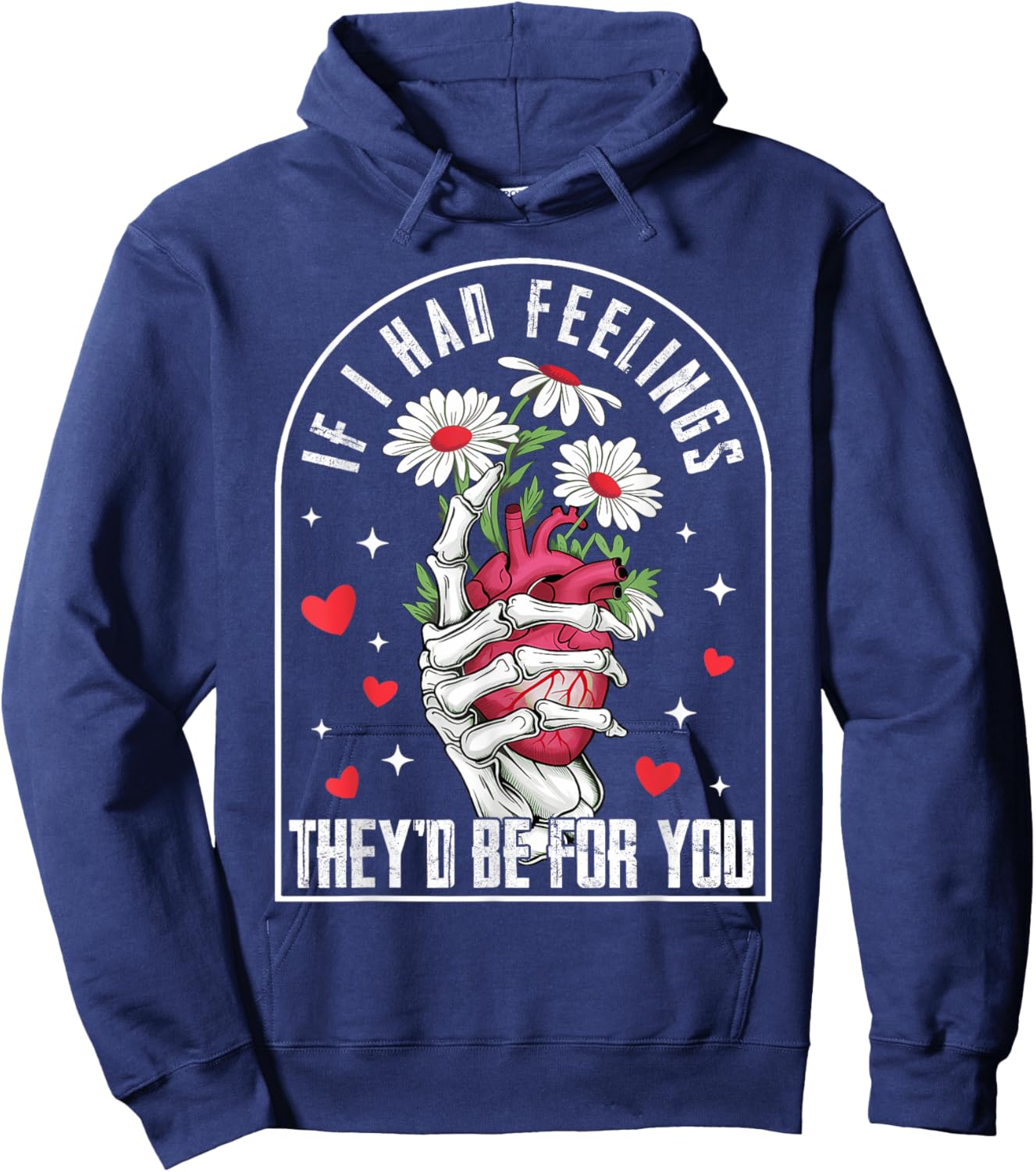If I had Feelings Funny Valentine Skeleton Heart Men Women Hoodie - Hoodie | Navy