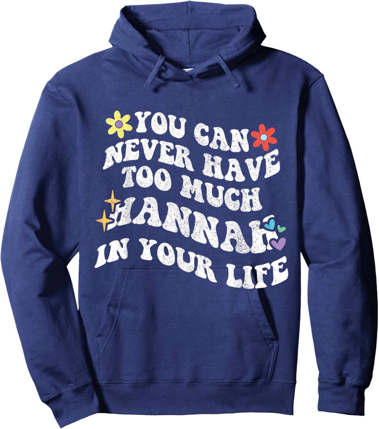 Retro Groovy Du Kannst nie zu viel Hannah in deinem Leben haben Hoodie - Hoodie | Navy