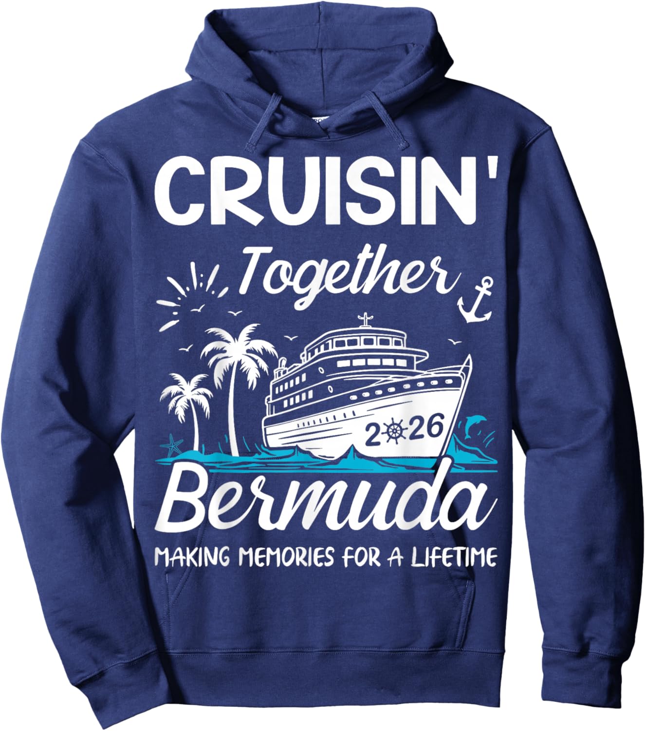 Cruisin' Together Bermuda 2026 Family Reunion Vacation Hoodie - Hoodie | Navy