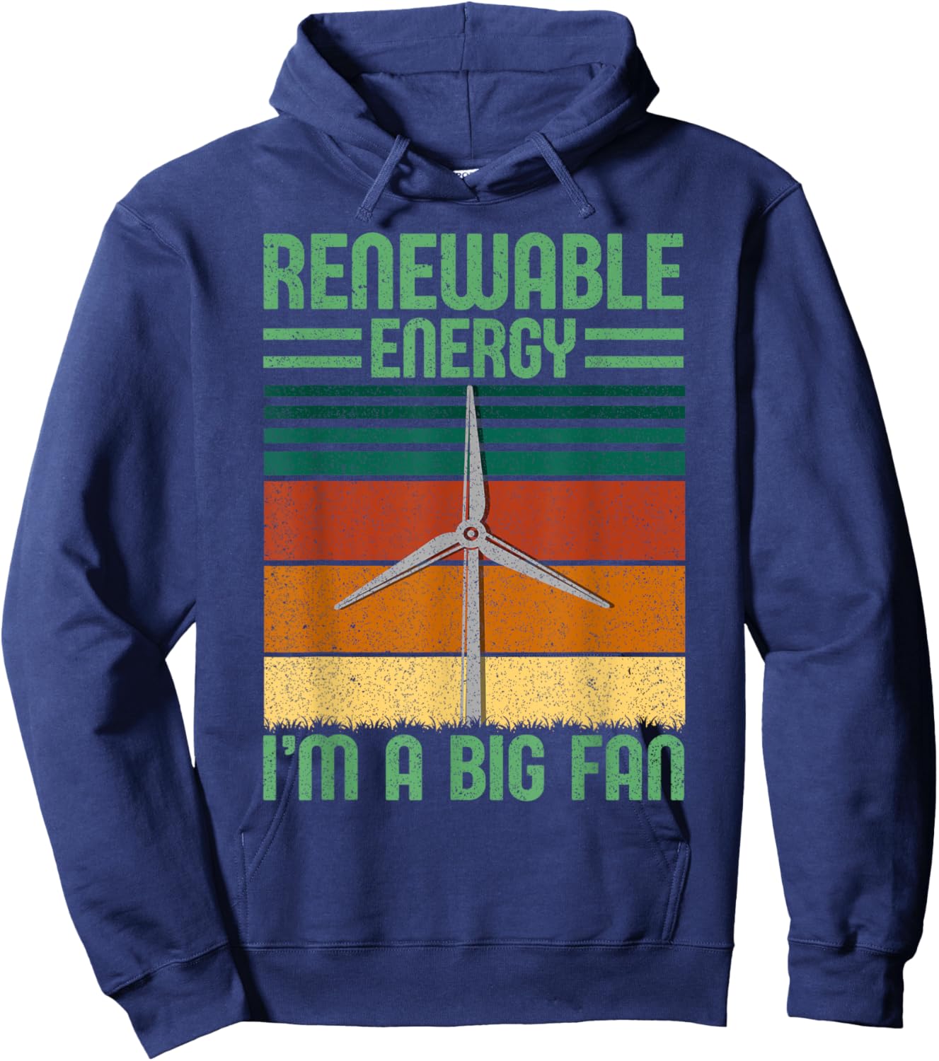 Renewable Energy I'm A Big Fan Turbine Vintage Windmill Hoodie - Hoodie | Navy