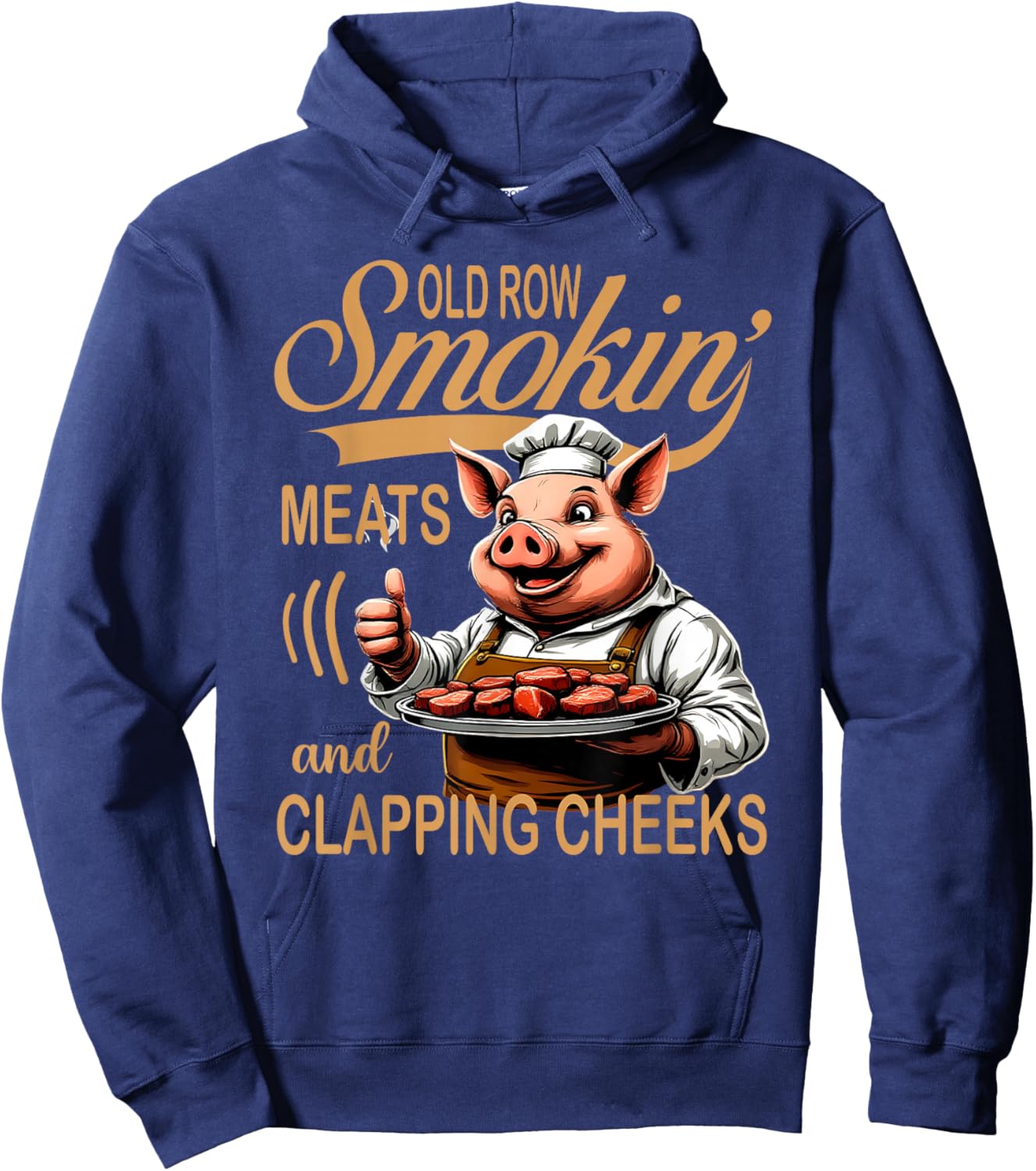Funny Old Row Smokin' Meats and Clapping Cheeks Hoodie - Hoodie | Navy