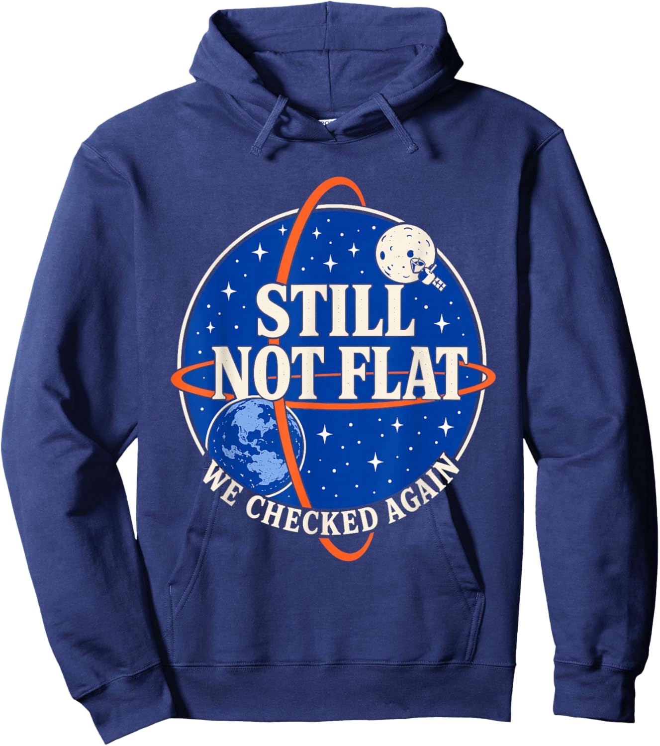 Still Not Flat - We Checked Again Vintage Hoodie - Hoodie | Navy