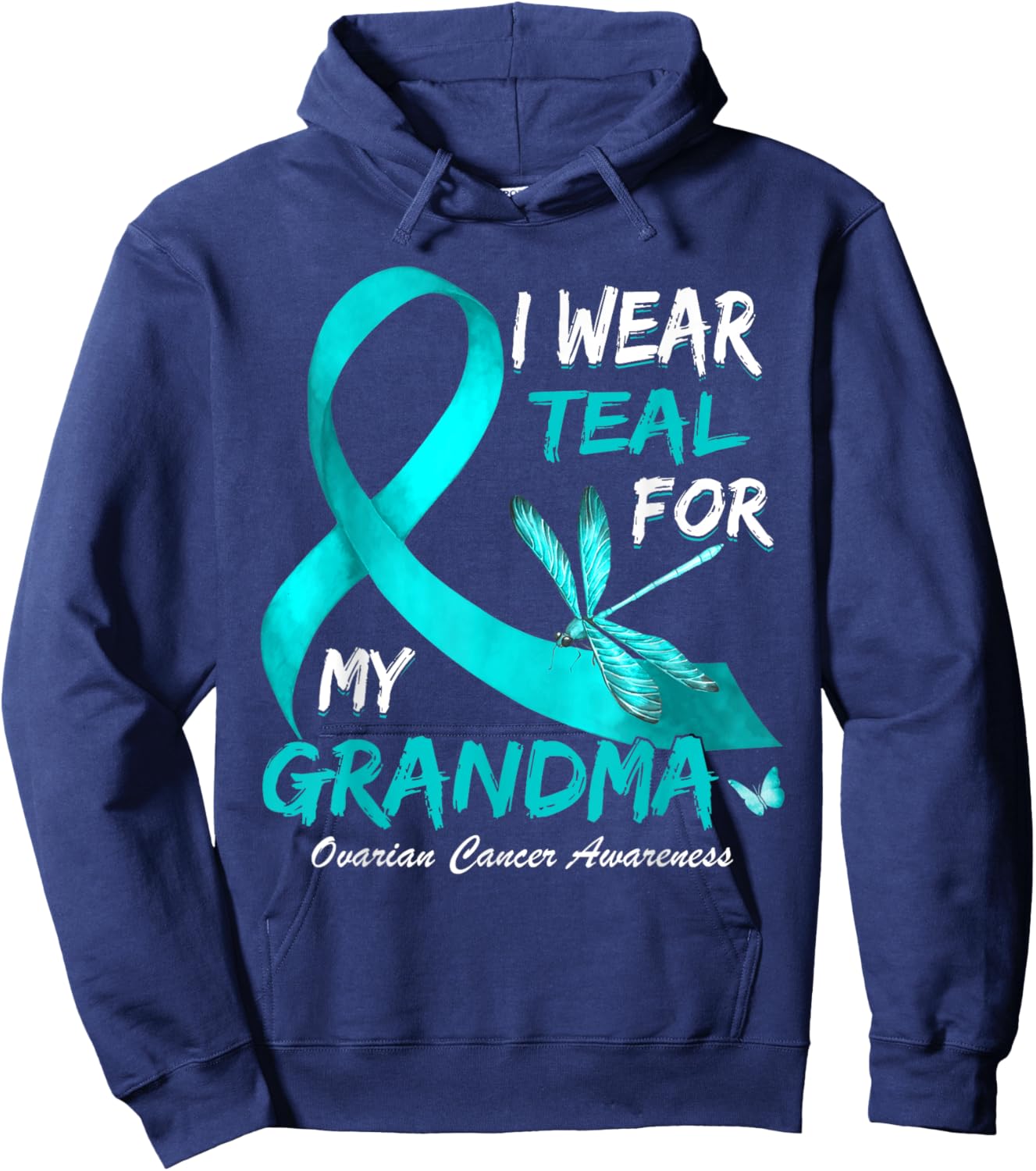 I Wear Teal For My Grandma Ovarian Cancer Awareness Hoodie - Hoodie | Navy