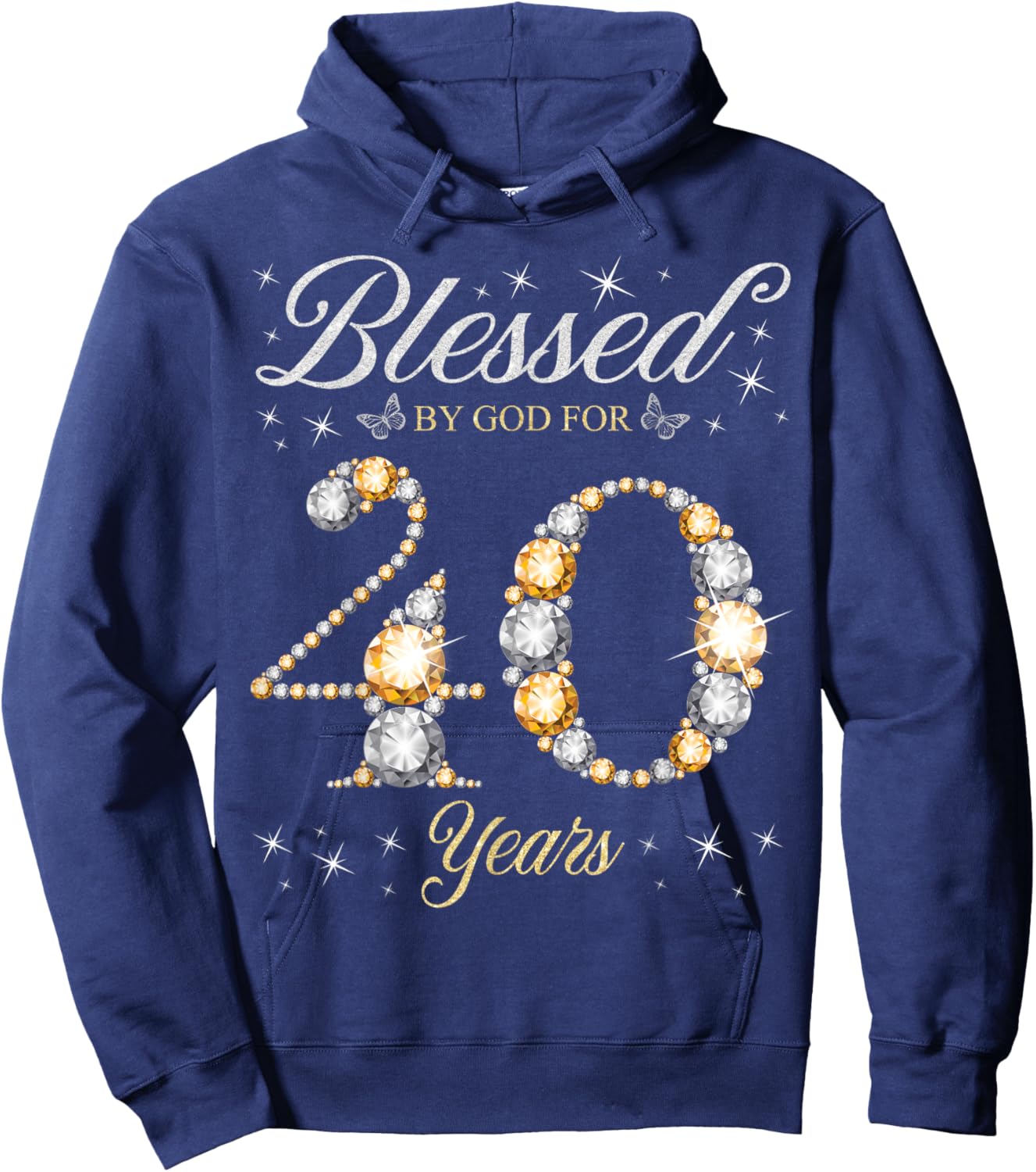 Blessed By God For 40 Years Old 40th Birthday Party Hoodie - Hoodie | Navy