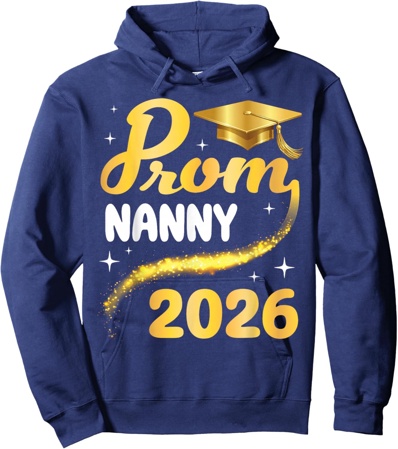 Prom Nanny 2026 Senior Graduation Class of School Gold Cap Hoodie - Hoodie | Navy