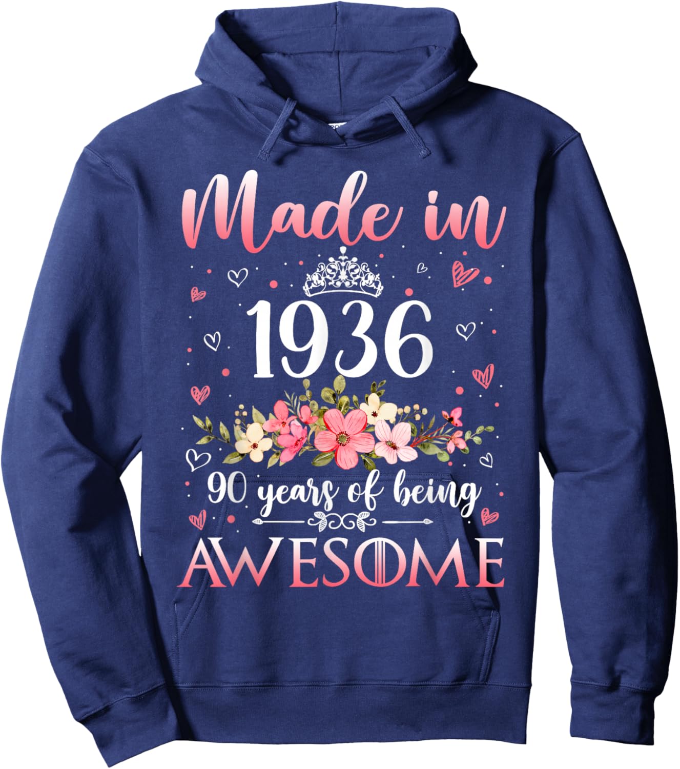 90 Year Old Made in 1936 Floral Funny 90th Birthday Women Hoodie - Hoodie | Navy