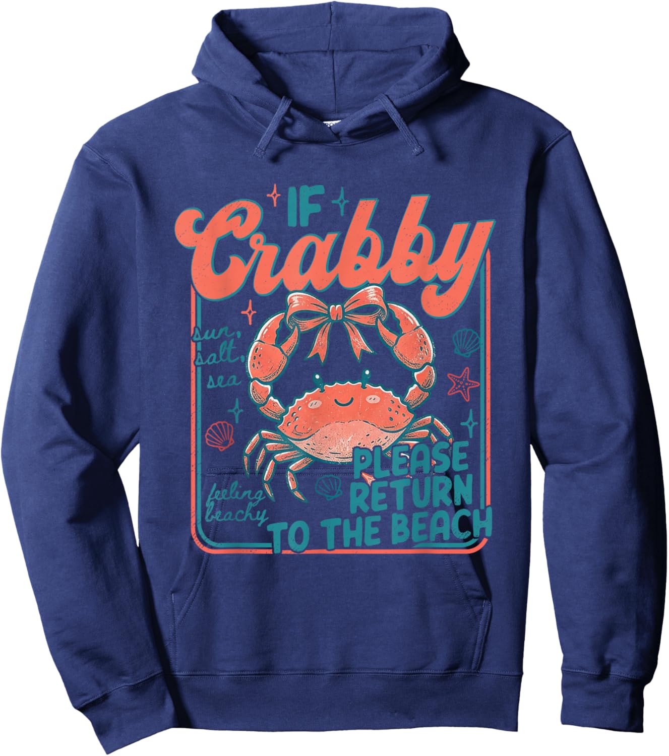 If Crabby Please Return to The Beach Funny Crab Summer Vibes Hoodie - Hoodie | Navy