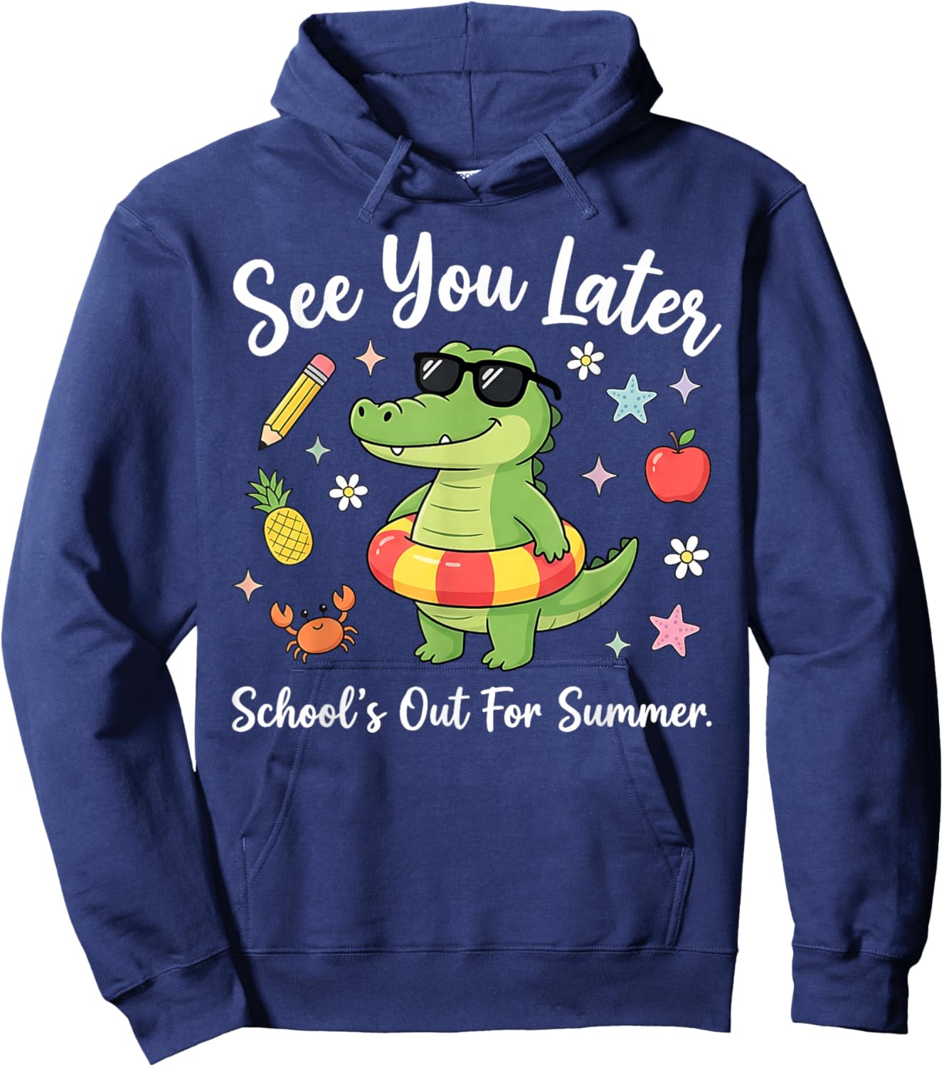 See You Later Teacher Summer Alligator Last Day of School Hoodie - Hoodie | Navy