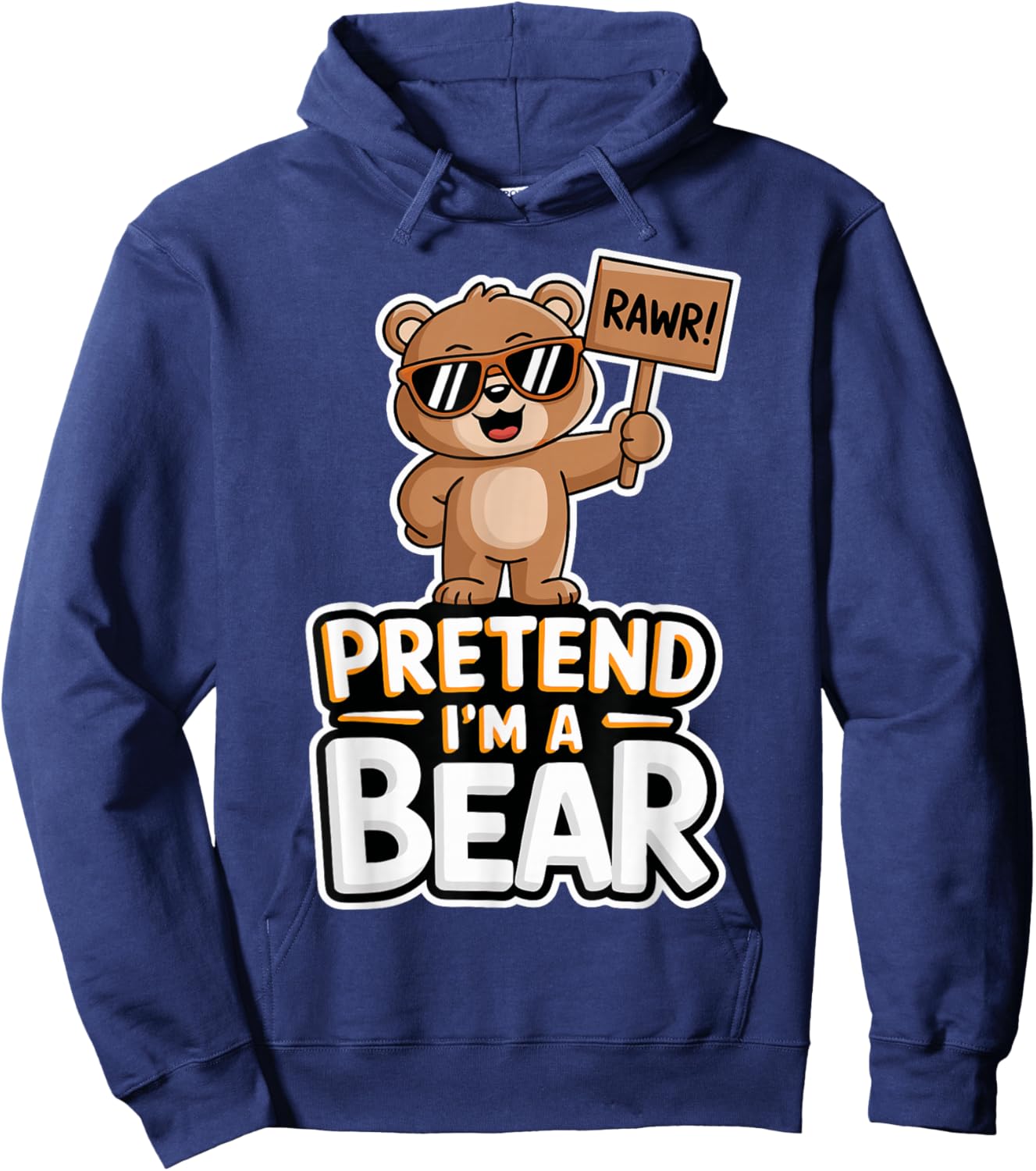 Pretend I'm A Bear Hoodie - Hoodie | Navy