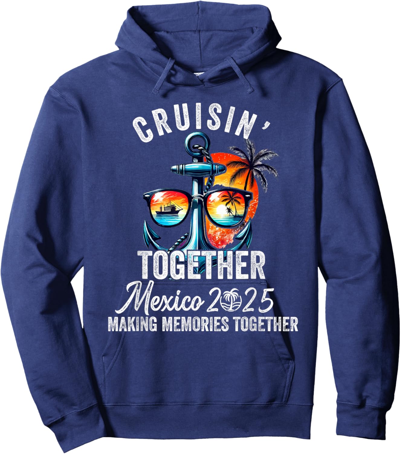 Cruisin' Together Mexico 2025 Matching Family Mexican Cruise Hoodie - Hoodie | Navy