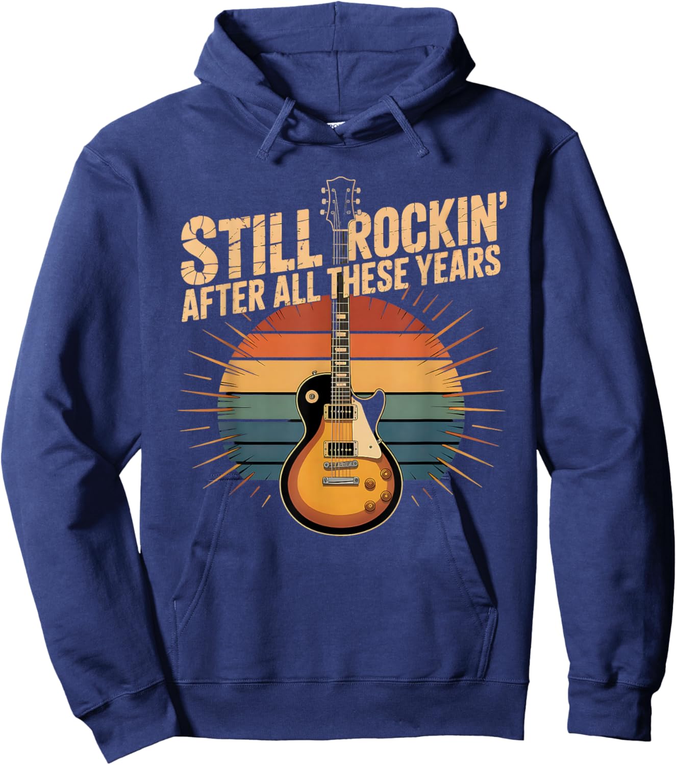 Still Rocking After All This time, Rock and roll, Guitars Hoodie - Hoodie | Navy