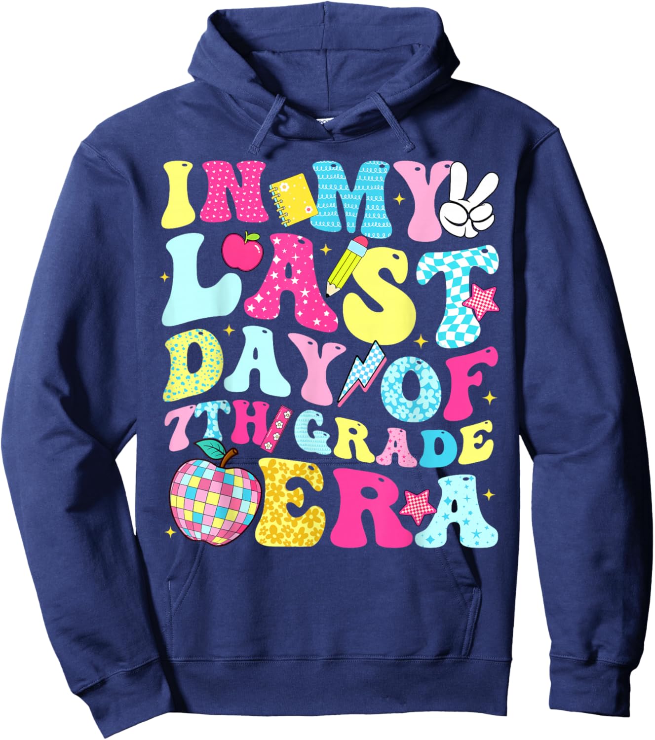 in My Last Day of 7th Grade Era Groovy Boy Girl Student Hoodie - Hoodie | Navy