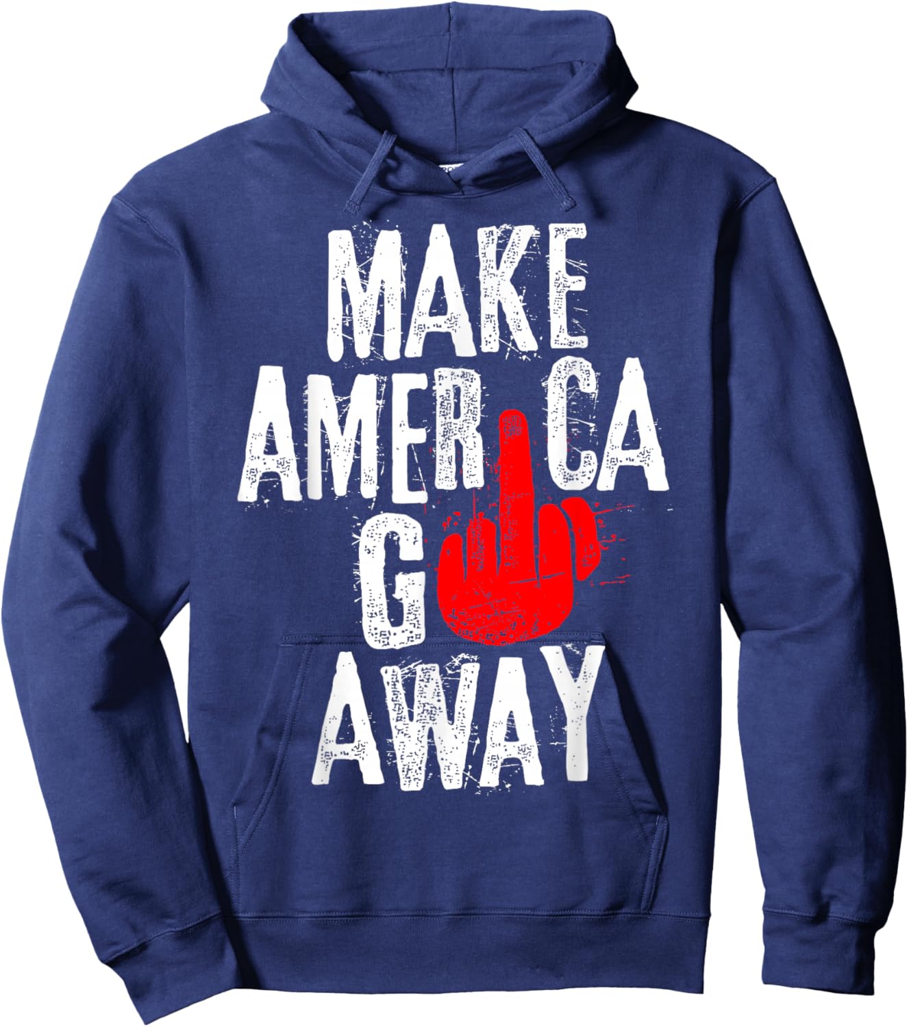 Make America Go Away Greenland Canada Hoodie - Hoodie | Navy