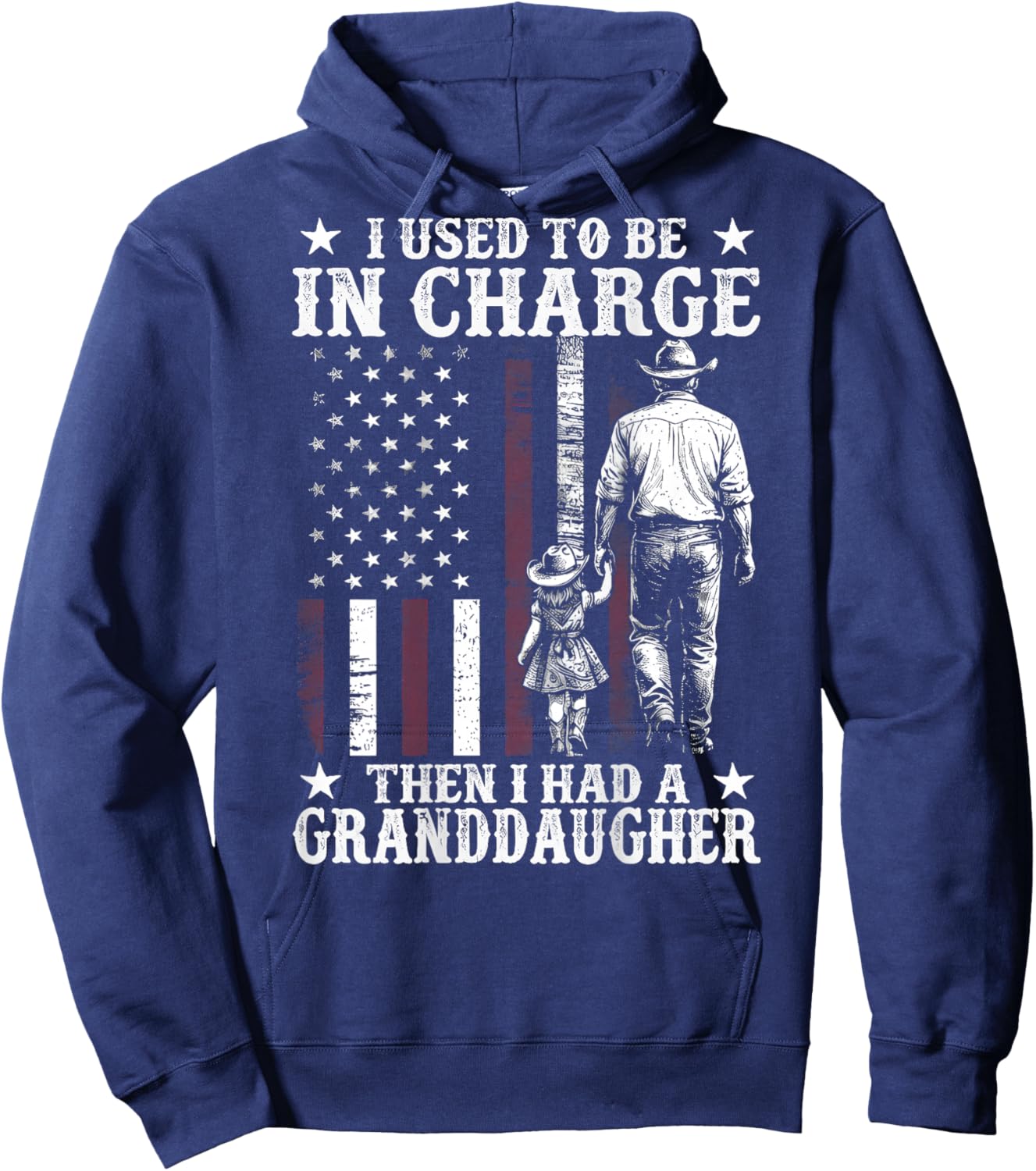 I Used to Be in Charge Then I Had A Granddaughter (On Back) Hoodie - Hoodie | Navy