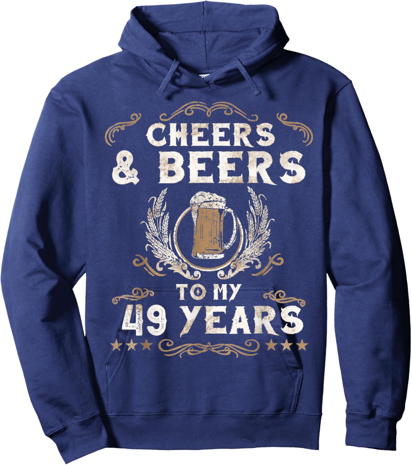Cheers and Beers to 49 Years 49th Birthday Anniversary Hoodie - Hoodie | Navy