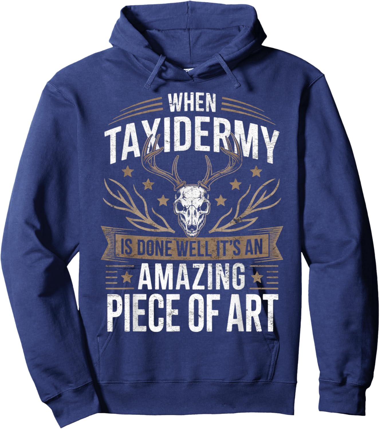 When Taxidermy is Done Taxidermist Animal Taxidermy Hoodie - Hoodie | Navy