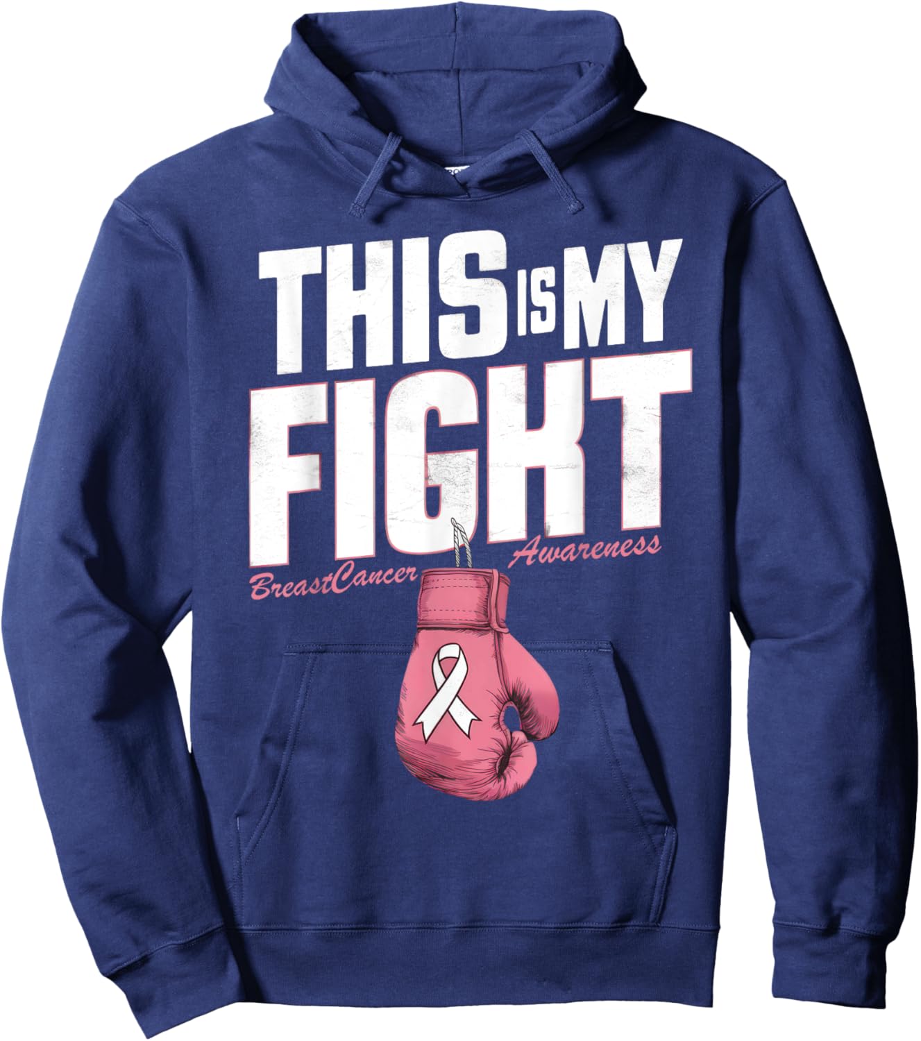 This Is My Fight Breast Cancer Awareness boxing glove Woman Hoodie - Hoodie | Navy