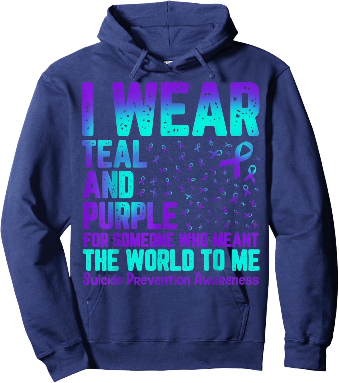 I Wear Teal And Purple For Someone Who Meant The World To Me Hoodie - Hoodie | Navy