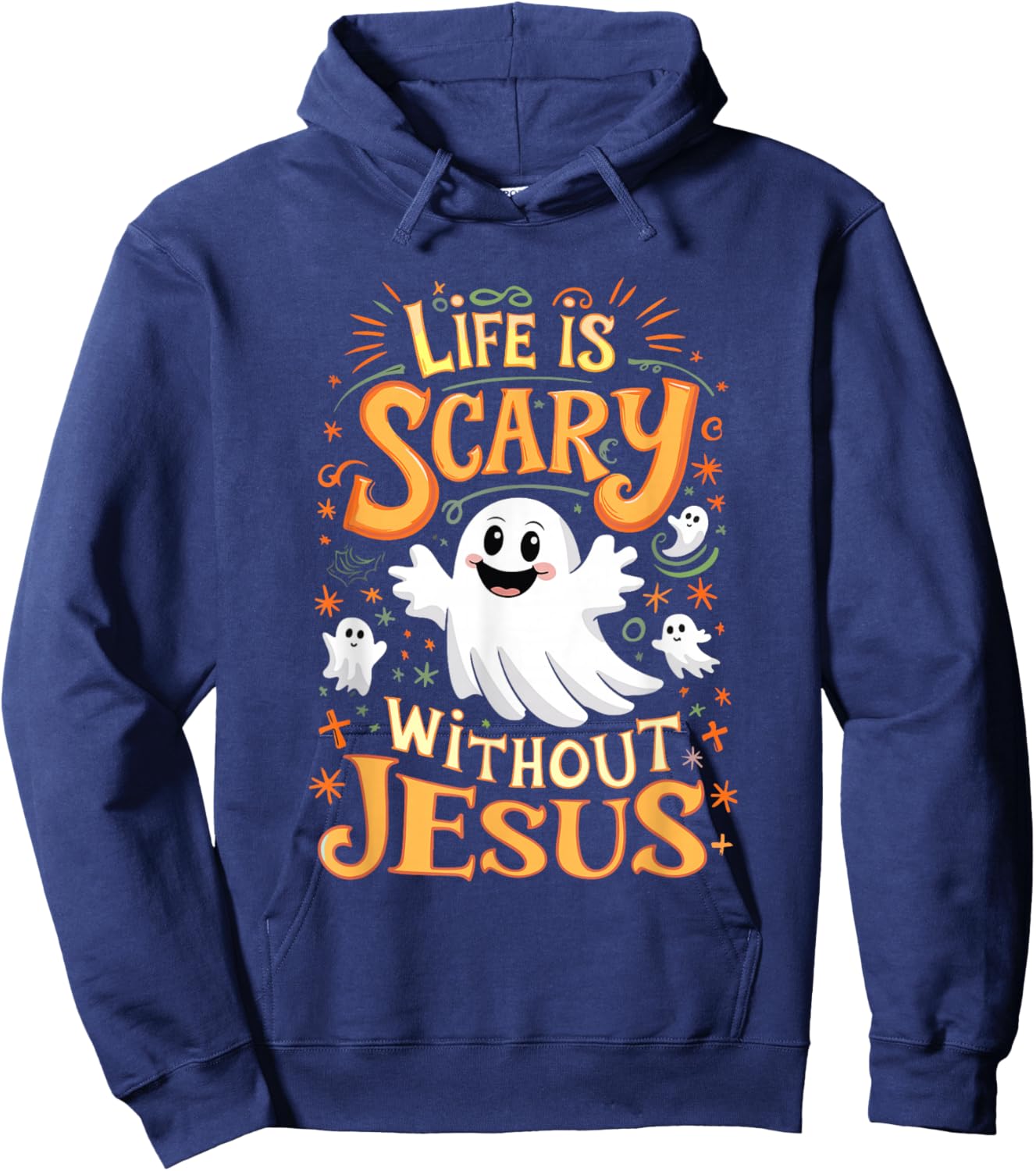 Life Is Scary Without Jesus Christian Halloween Funny Hoodie - Hoodie | Navy