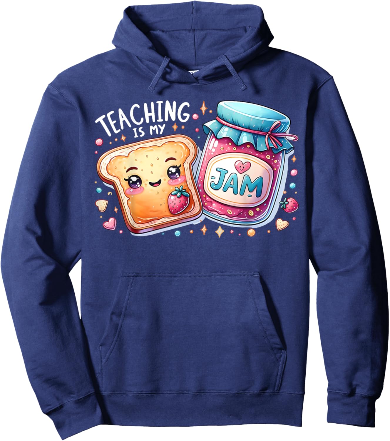 Teaching Is My Jam Cute Bread Teacher Life Back To School Men Women Hoodie - Hoodie | Navy