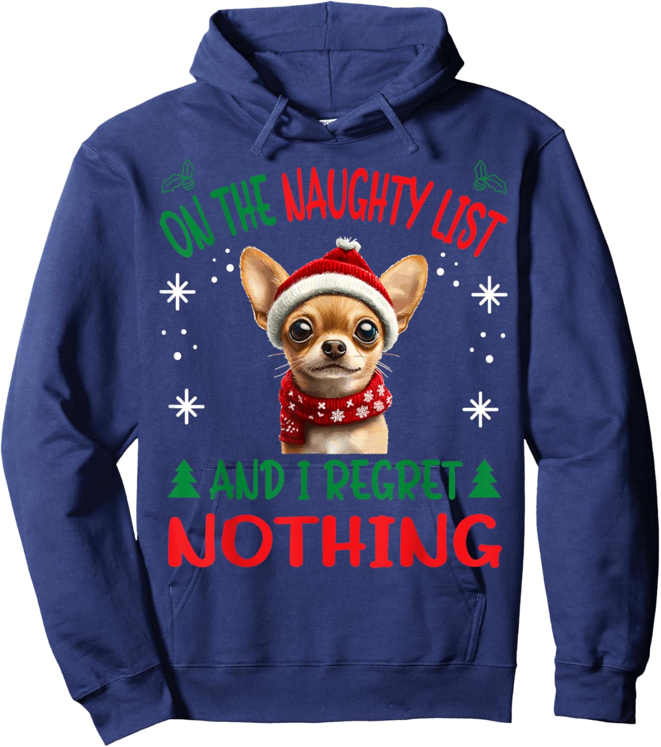Cute Chihuahua Chiwawa dog Dog Christmas On The Naughty List Hoodie - Hoodie | Navy