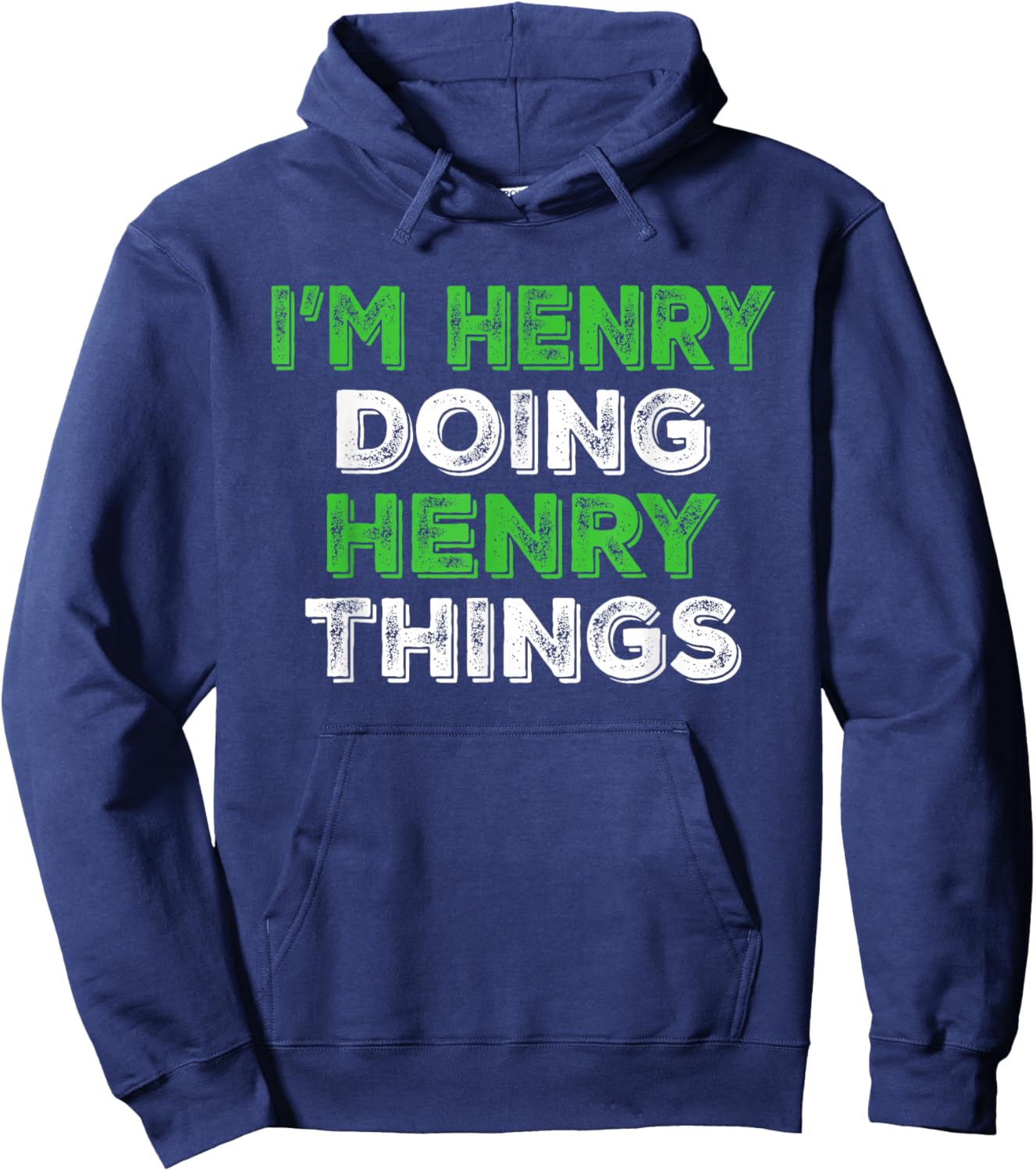 I'm Henry Doing Henry Things Funny Personalized First Name Hoodie - Hoodie | Navy