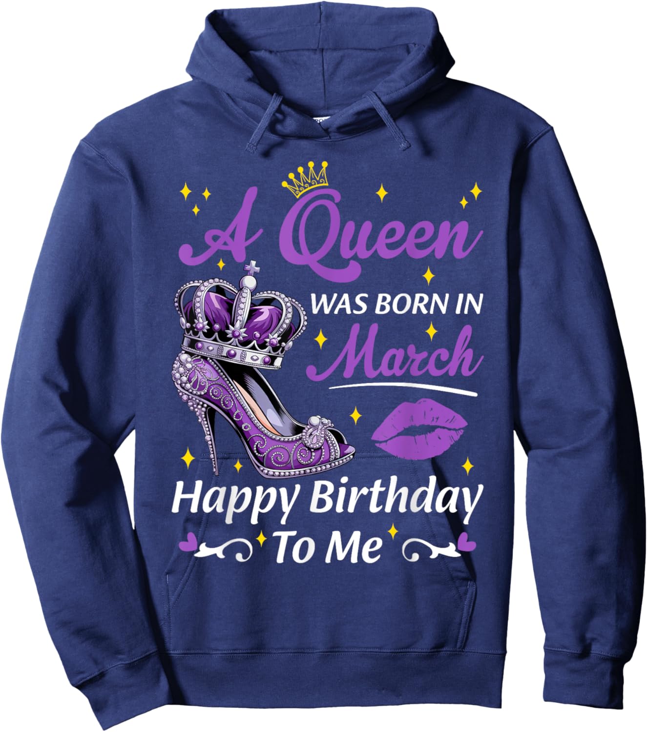 A Queen Was Born In March Birthday Women Heels Bday Queen Hoodie - Hoodie | Navy