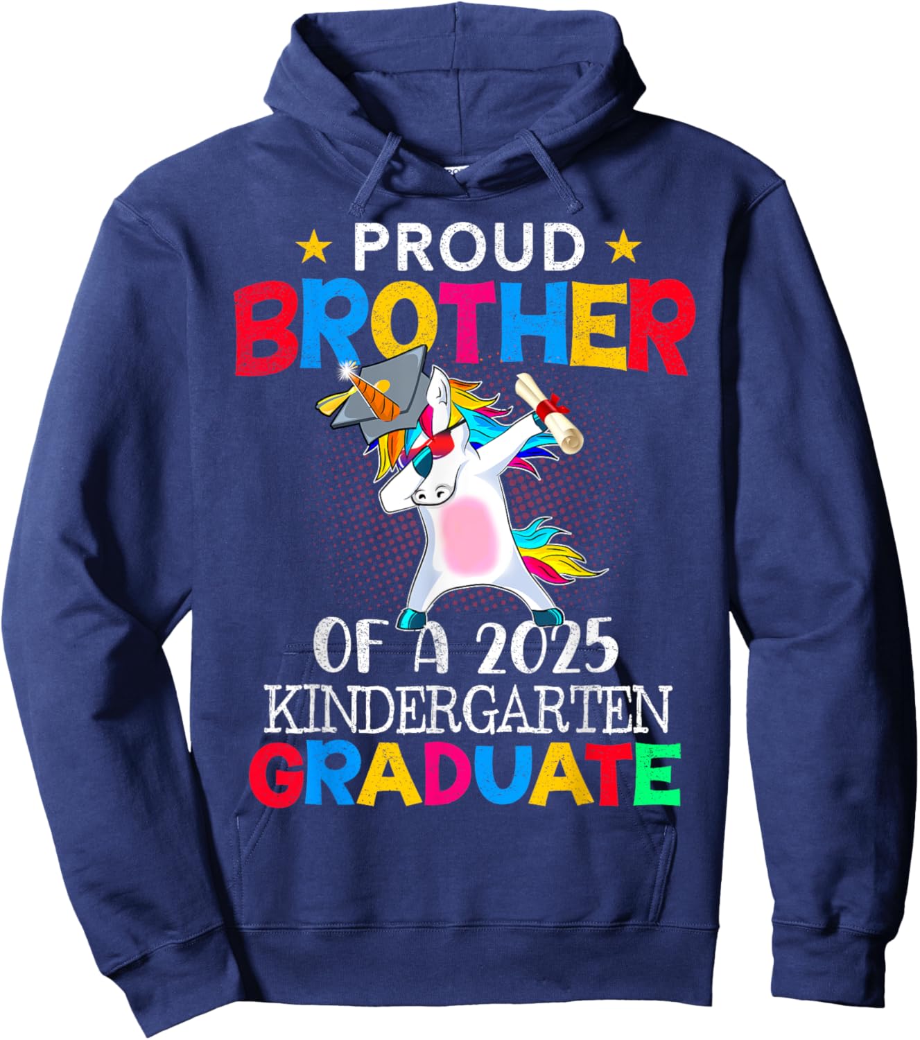 Proud Brother Of A 2025 Kindergarten Graduate Unicorn Dab Hoodie - Hoodie | Navy