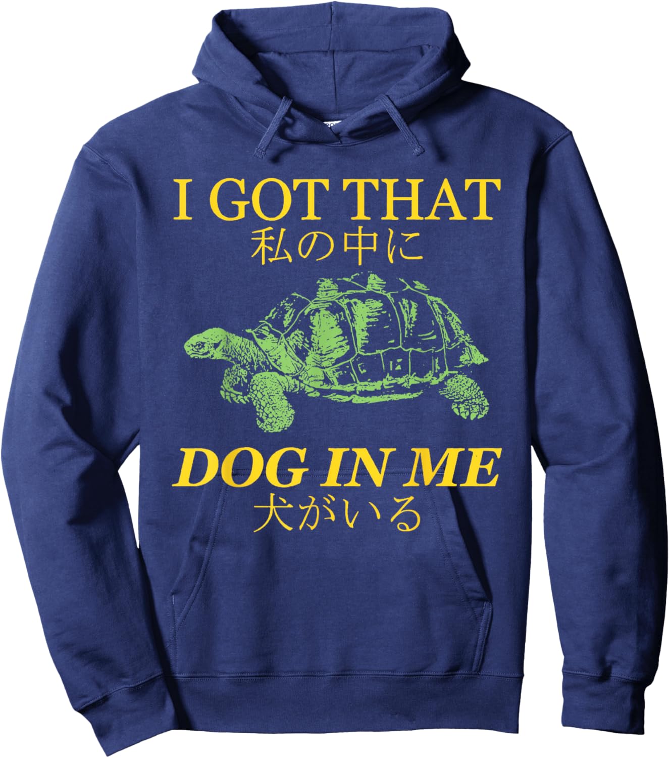 I Got That Dog in Me Turtle Japanese Hoodie - Hoodie | Navy