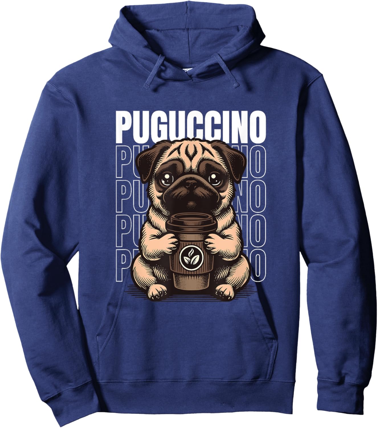 Funny Puguccino Dog Pug Cappuccino Lover Men Women Hoodie - Hoodie | Navy