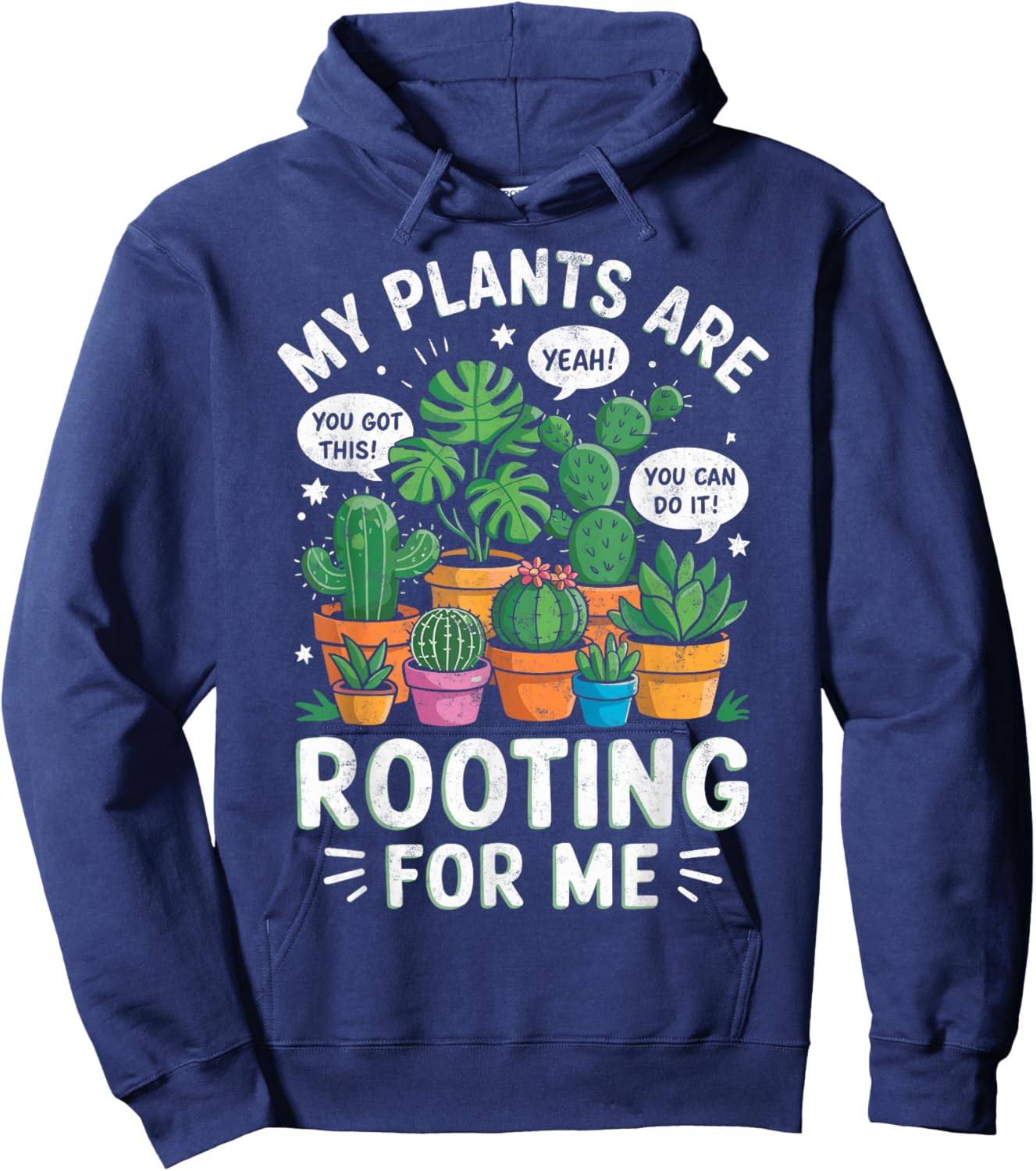 My Plants are Rooting for Me Gardening Planting Lover Hoodie - Hoodie | Navy