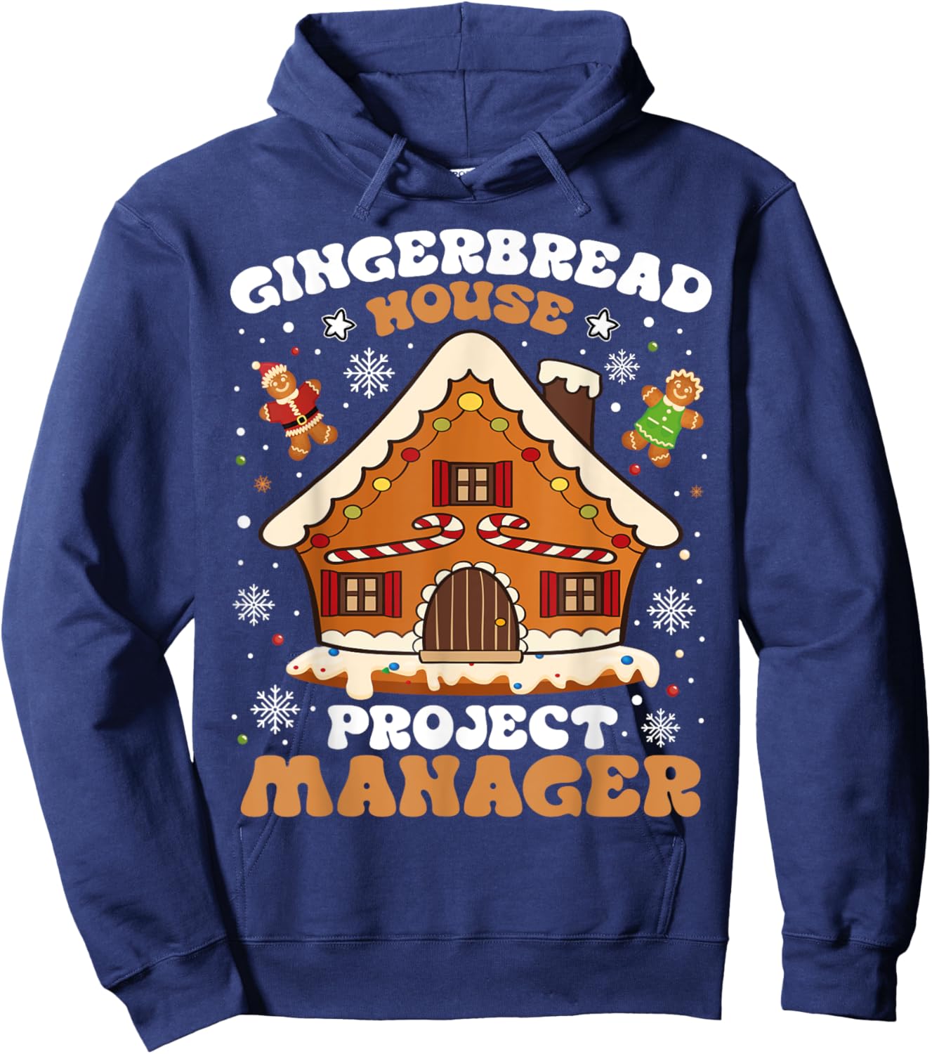 Gingerbread House Project Manager Cookie Baking Christmas Hoodie - Hoodie | Navy