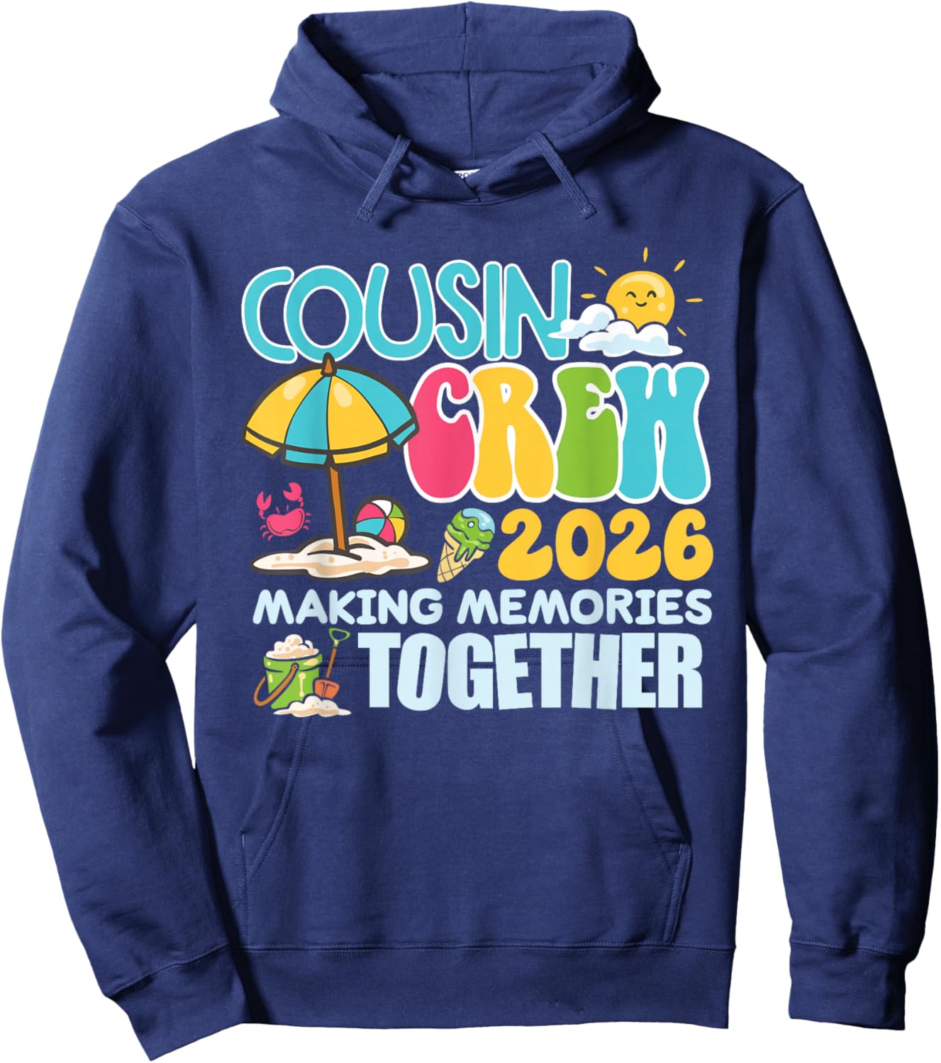 Cousin Crew 2026 Making Memories Beach Summer Vacation Cute Hoodie - Hoodie | Navy