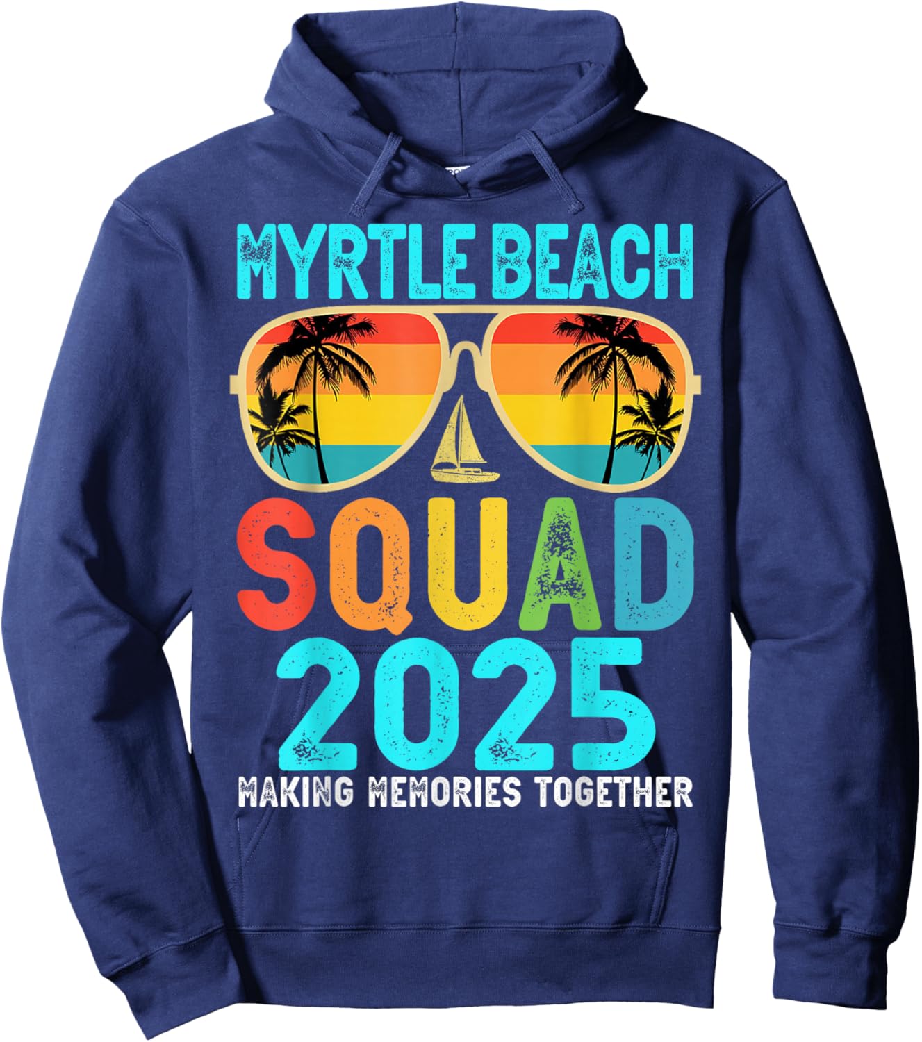 Myrtle Beach Squad 2025 Vacation Friends Family Matching Hoodie - Hoodie | Navy